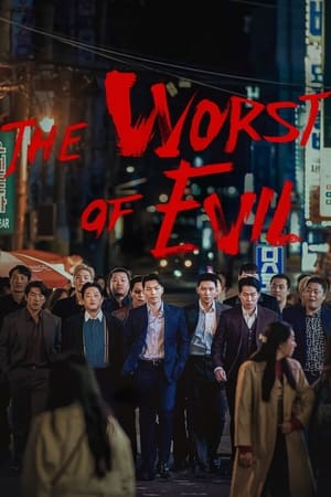 ดูซีรี่ย์ The Worst of Evil (2023) ซับไทย Ep.1-5 จบ