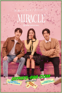 ดูซีรี่ย์ ปาฏิหาริย์รักท้าฝัน Miracle (2022) พากย์ไทย EP. 1-14 (จบ)
