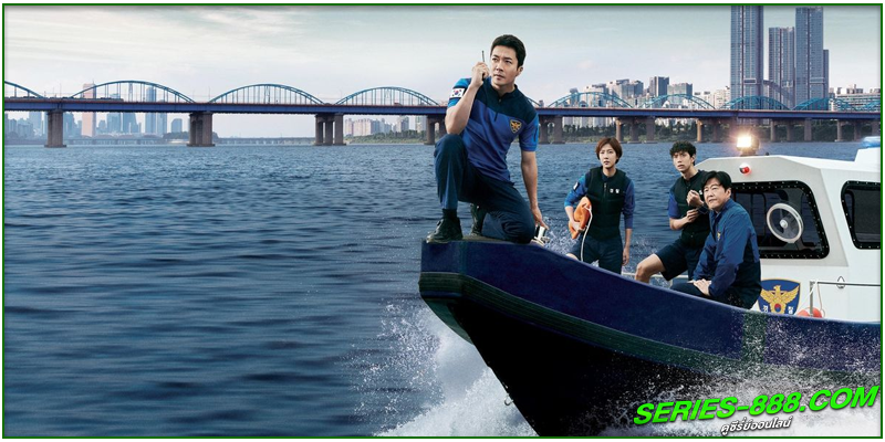 ดูซีรี่ย์ Han River Police ดูซีรี่ย์ Han River Police
