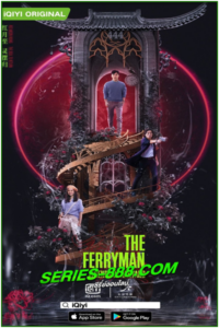 ดูซีรี่ย์ ปลดพันธนาการตำนานแห่งหนานหยาง The Ferryman Legends of Nanyang (2021) พากย์ไทย Ep.1-36 จบ