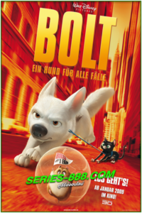 ดูหนังการ์ตูน โบลท์ ซูเปอร์โฮ่ง ฮีโร่หัวใจเต็มร้อย Bolt (2008) พากไทย เต็มเรื่อง