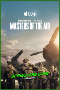 ดูซีรี่ย์ Masters of the Air (2024) พากย์ไทย- ซับไทย Ep.1-9 จบ