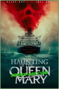 ดูหนัง เรือผีปีศาจ Haunting of the Queen Mary (2023) พากย์ไทย (เต็มเรื่อง)