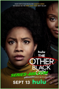 ดูซีรี่ย์ The OTHER BLACK GIRL (2023) ซับไทย E.1-10 จบ