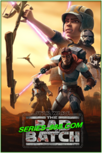 ดูซีรี่ย์ สตาร์ วอร์ส ทีมโคตรโคลนมหากาฬ 3 STAR WARS THE BAD BATCH Season 3 (2024) ซับไทย-พากย์ไทย Ep.1-32 จบ