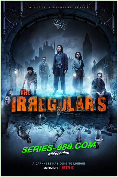 ดูซีรี่ย์ The Irregulars แก๊งนักสืบไม่ธรรมดา ซีซั่น 1 (2021) ซับไทย