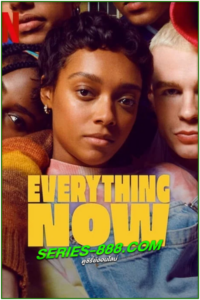 ดูซีรี่ย์ Everything Now (2023) EP.1-8 (พากย์ไทย)