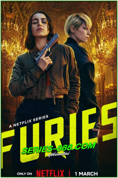 ดูซีรี่ย์ ชำระแค้นทรชน Furies (2024) พากย์ไทย Ep.1-8 จบ
