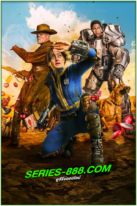 ดูซีรี่ย์ ฟอลล์เอาท์ ภารกิจฝ่าแดนฝุ่นมฤตยู Fallout (2024) พากย์ไทย Ep.1-8 จบ