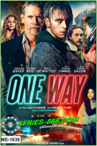 ดูหนัง ตั๋วเดือดทะลุองศา One Way (2022) พากย์ไทย (HD) เต็มเรื่อง