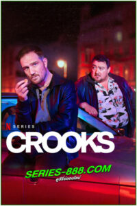 ดูซีรี่ส์ ทางโจร Crooks (2024) – Netflix 1-8 จบ พากย์ไทย