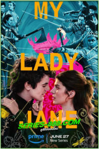 ดูซีรี่ย์ มายเลดี้เจน ราชินีลืมโลก My Lady Jane (2024) พากย์ไทย Ep.1-8 จบ