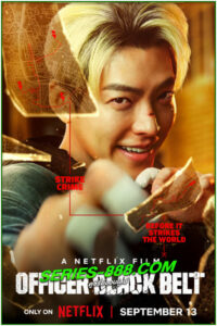 ดูหนัง เจ้าหน้าที่สายดำ Officer Black Belt (2024) พากย์ไทย HD (เต็มเรื่อง)
