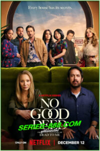 ดูซีรี่ย์ บ้านดีมีบาป No Good Deed (2024) พากย์ไทย EP.1-8 จบ