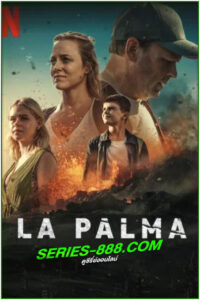 ดูซีรี่ย์ ลา ปัลมา La Palma (2024) พากย์ไทย EP.1-4 จบ