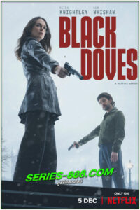 ดูซีรี่ย์ พิราบเงา BLACK DOVES (2024) พากย์ไทย EP.1-6 จบ