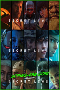 ดูซีรี่ย์ ซีเคร็ท เลเวล ด่านลับดักเซียน Secret Level (2024) พากย์ไทย EP.1-15 จบ