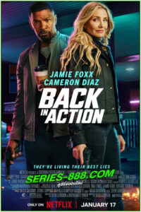 ดูหนัง สายลับกลับมาลุย Back in Action (2025) พากย์ไทย (เต็มเรื่อง)