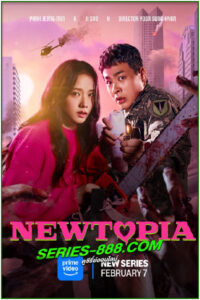 ดูซีรี่ย์ นิวโทเปีย Newtopia (2025) EP.1-8 จบ (พากย์ไทย)