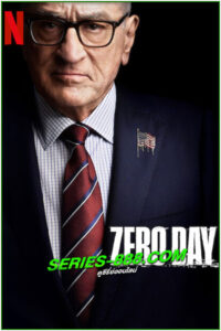 ดูซีรี่ย์ เจาะระบบโลกสะเทือน Zero Day (2025) พากย์ไทย EP.1-6 จบ