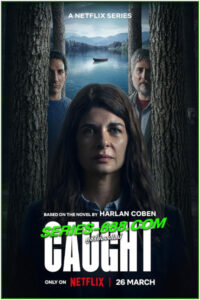 ดูซีรี่ย์ จับให้อยู่หมัด CAUGHT (2025) พากย์ไทย EP.1-6 จบ