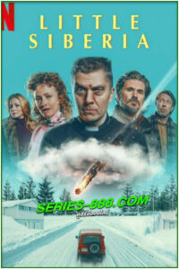 ดูหนัง ลิตเติ้ล ไซบีเรีย Little Siberia (2025) พากย์ไทย เต็มเรื่อง