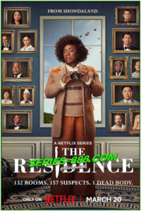 ดูซีรี่ย์ ฆาตกรรมทำเนียบฉาว The Residence (2025) พากย์ไทย EP.1-9 จบ