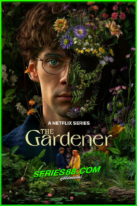 ดูซีรี่ย์ เดอะ การ์เดนเนอร์ The Gardener (2025) พากย์ไทย EP.1-6 ตอนจบ