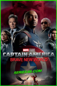 ดูหนัง กัปตัน อเมริกา ศึกฮีโร่จักรวาลใหม่ Captain America Brave New World (2025) พากย์ไทย เต็มเรื่อง