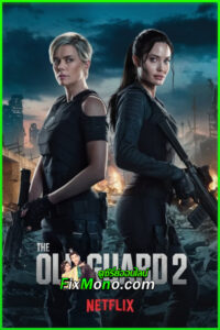 ดูหนัง ดิ โอลด์ การ์ด 2 The Old Guard 2 (2025) เต็มเรื่อง พากย์ไทย