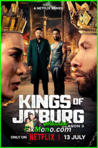 ดูซีรี่ย์ คิงส์ ออฟ โจเบิร์ก ซีซั่น 3 Kings of Jo’burg Season 3 (2025) ซับไทย EP.1-7 จบ