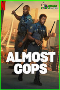ดูหนัง คู่สืบ คู่อันตราย Almost Cops (2025) พากย์ไทย HD