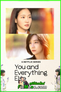 ดูซีรี่ย์ สารพันฉันกับเธอ You and Everything Else (2025) EP1-15 จบ (พากย์ไทย)