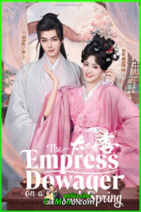 ดูซีรี่ย์ ไทเฮาข้ามภพ The Empress Dowager on a Second Spring (2025) ซับไทย (จบ)